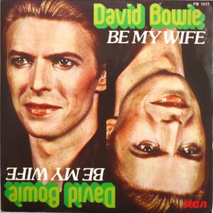 DAVID BOWIE - Be My Wife