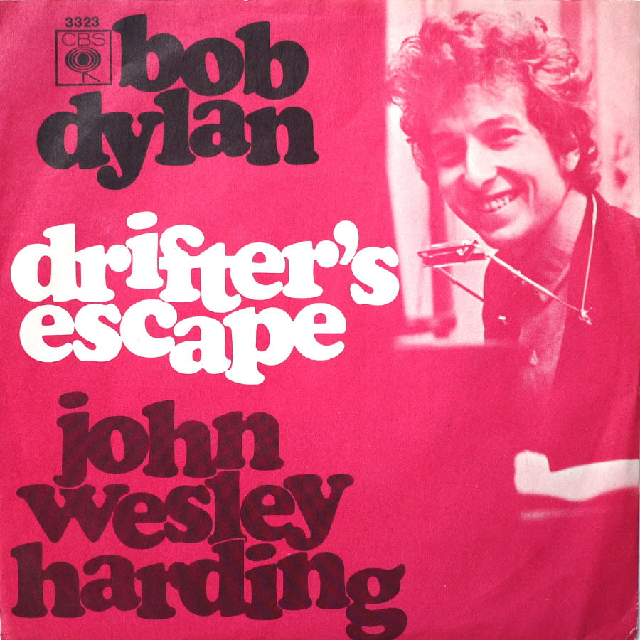 BOB DYLAN - Drifter’s Escape