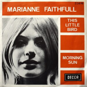 MARIANNE FAITHFULL - This Little Bird