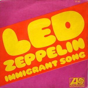 LED ZEPPELIN – Immigrant Song