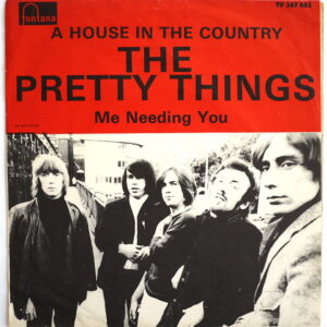 PRETTY THINGS - A House In The Country