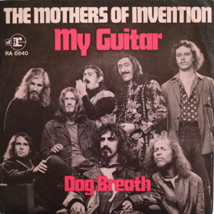 MOTHERS OF INVENTION - My Guitar