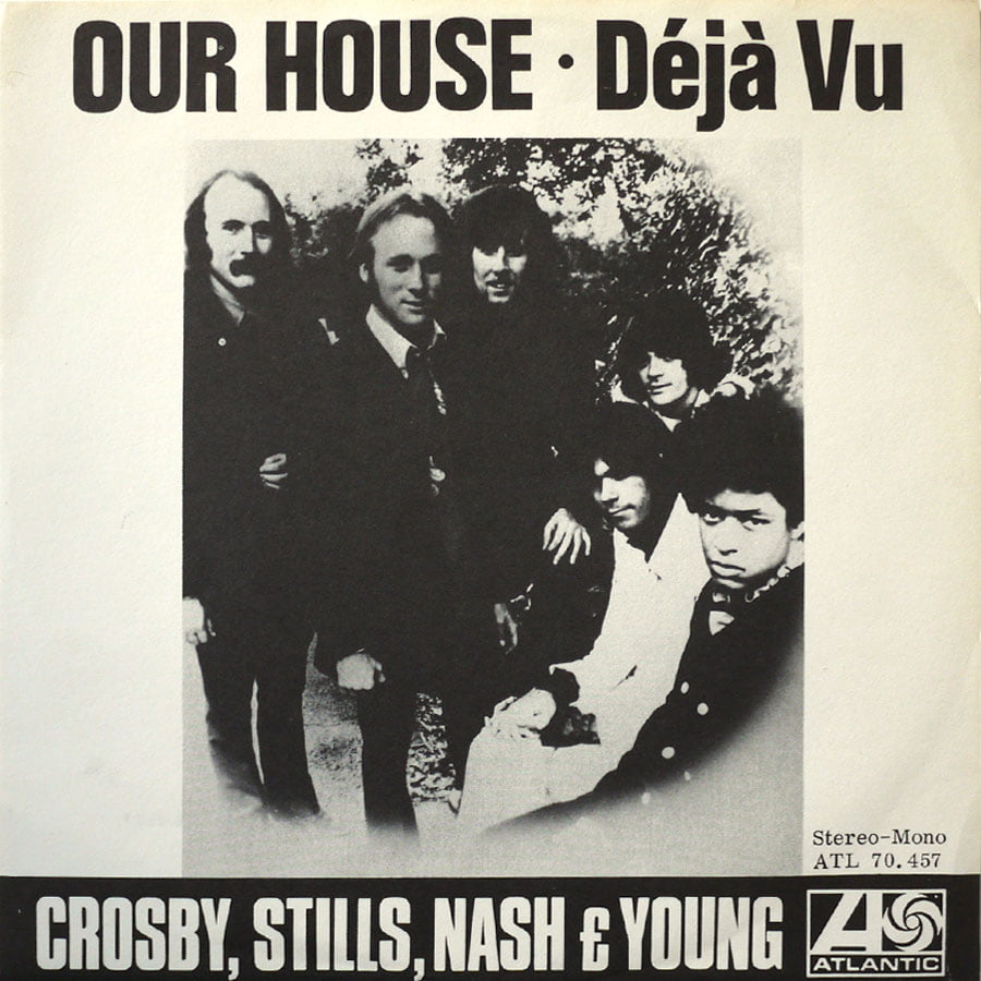 CROSBY, STILLS, NASH & YOUNG - Our House