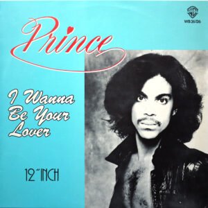 PRINCE - I Wanna Be Your Lover