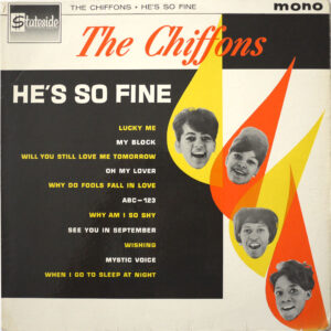 CHIFFONS – He’s So Fine