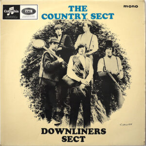 DOWNLINERS SECT – The Country Sect