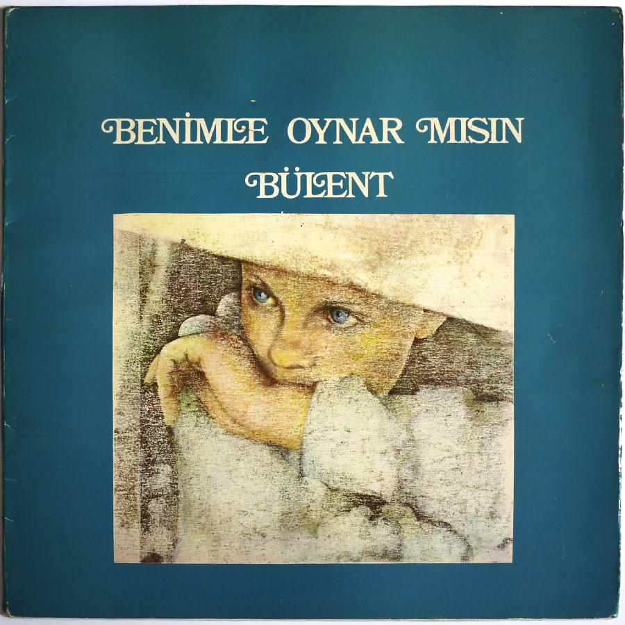 Bülent Ortaçgil - Benimle Oynar Mısın