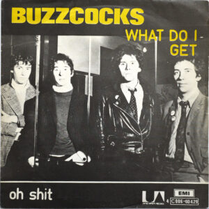 BUZZCOCKS - What Do I Get?