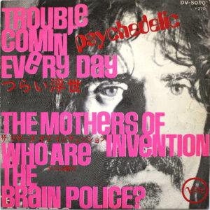 MOTHERS OF INVENTION - Trouble Coming Every Day