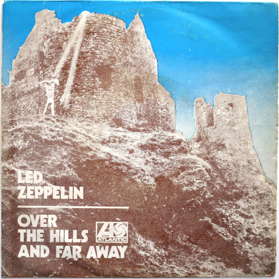LED ZEPPELIN - Over The Hills And Far Away