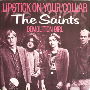 THE SAINTS - Lipstick On Your Collar