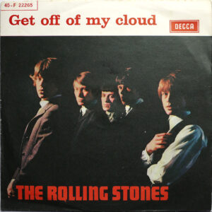 ROLLING STONES - Get Off Of My Cloud