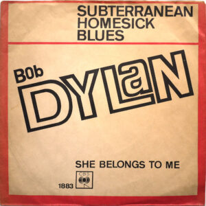 BOB DYLAN - Subterranean Homesick Blues