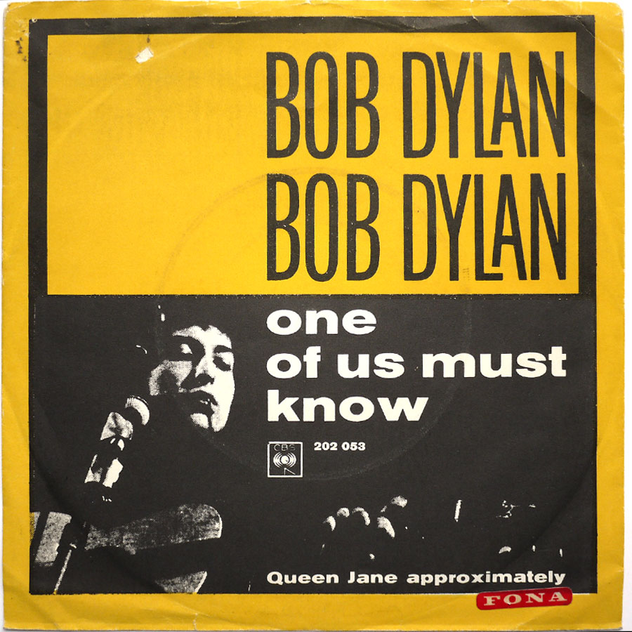 BOB DYLAN - One Of Us Must Know
