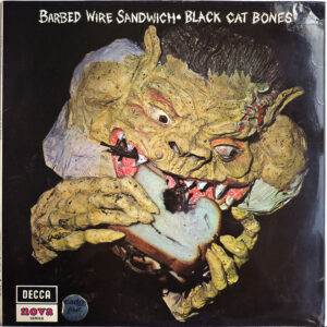 BLACK CAT BONES - Barbed Wire Sandwich