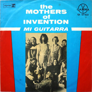 MOTHERS OF INVENTION - My Guitar