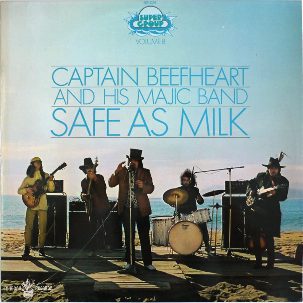 CAPTAIN BEEFHEART AND HIS MAJIC BAND – Safe As Milk