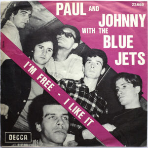 PAUL AND JOHNNY WITH THE BLUE JETS - I’m Free