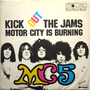MC5 - Kick Out The Jams