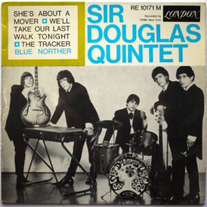 SIR DOUGLAS QUINTET - She's About A Mover