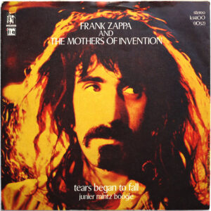 MOTHERS OF INVENTION - Tears Began To Fall