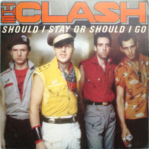 CLASH - Should I Stay Or Should I Go
