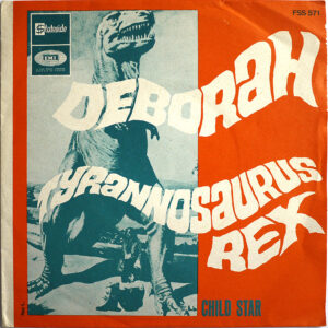 TYRANNOSAURUS REX - Deborah