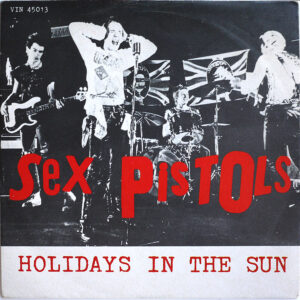 SEX PISTOLS - Holidays In The Sun