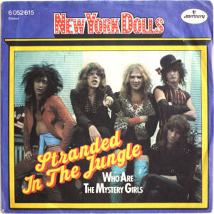 NEW YORK DOLLS - Stranded In The Jungle