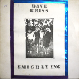 DAVE KRISS - Emigrating