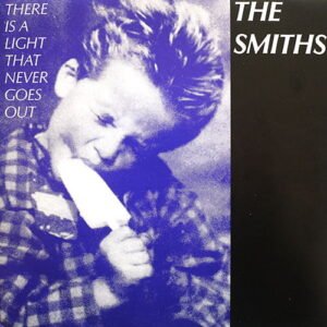 SMITHS - There is a light that never goes out